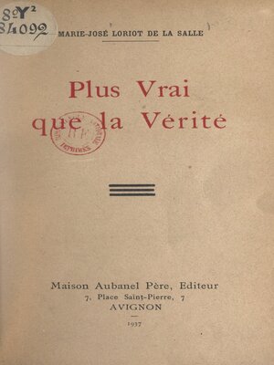 cover image of Plus vrai que la vérité